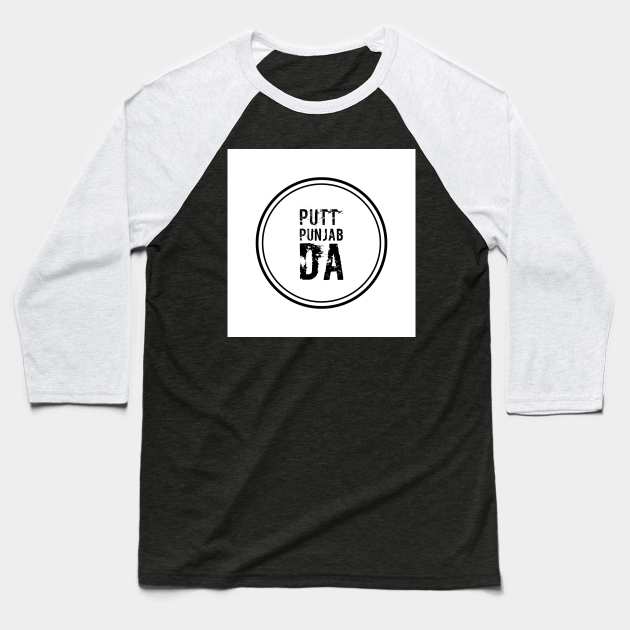 Putt Punjab Da Baseball T-Shirt by PUTTJATTDA